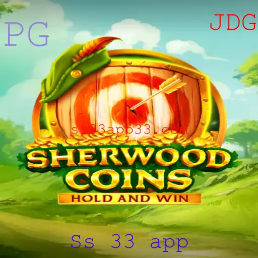 SherwoodCoins: Aventuras e Estratégias no Universo 'Ss 33 app'